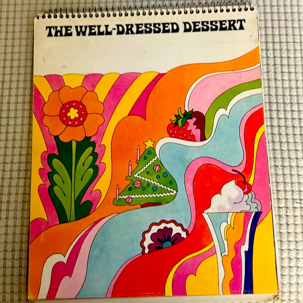 The Well- Dressed Dessert Cookbook/1960’s